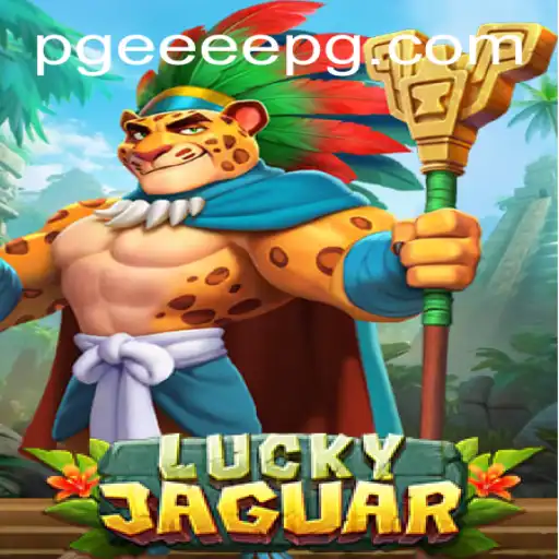 Exploring 'LuckyJaguar' and the Enigmatic Keyword 'pgeeee'