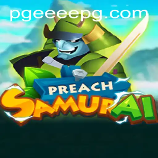 PreachSamurai: A Deep Dive into an Engaging New Era of Gaming